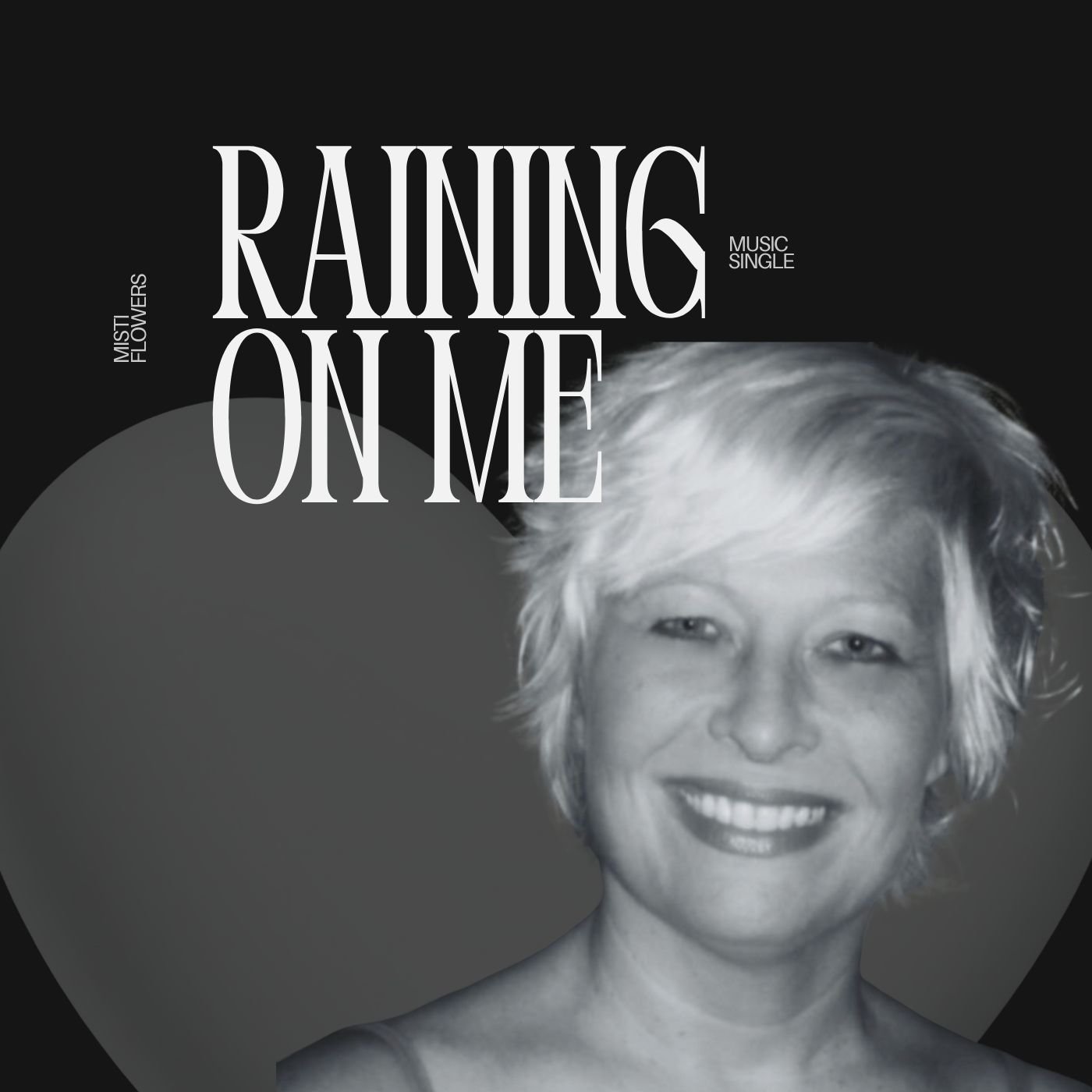 Misti Flowers - Raining On Me